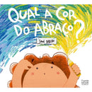 Literatura Infantil - Qual a Cor do Abraço?